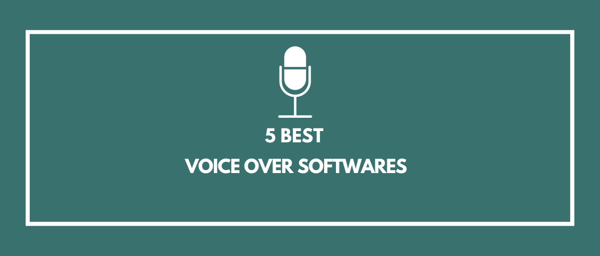 The 5 best voice over softwares available online (In 2022)