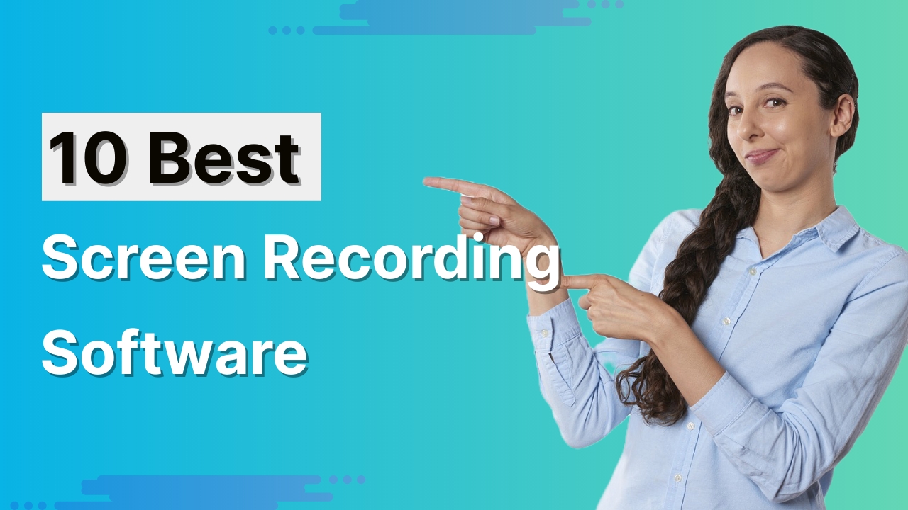 10 Best Screen Recording Software to Download in 2023